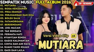 Download lagu MUTIARA - LAILA AYU - SIMPATIK MUSIK FULL ALBUM TERBARU 2026 mp3