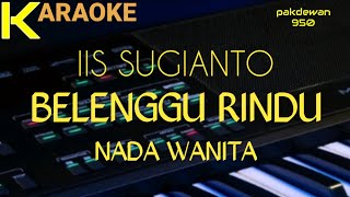 Download lagu Iis Sugianto || Belenggu Rindu || Karaoke || Cover #pakdewan950 mp3