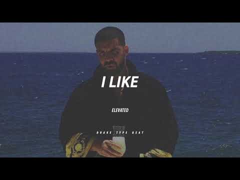 I like || Drake TYPE BEAT