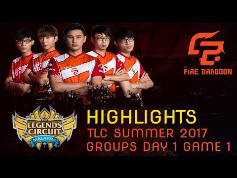 [Highlights] Fire Dragoon esports - TLC Summer 2017 Groups - Day 1 Game 1