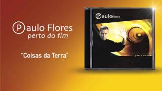 Paulo Flores - Coisas Da Terra (Official Audio) (2001) Paulo Flores - Coisas Da Terra (Official Audio) (2001)