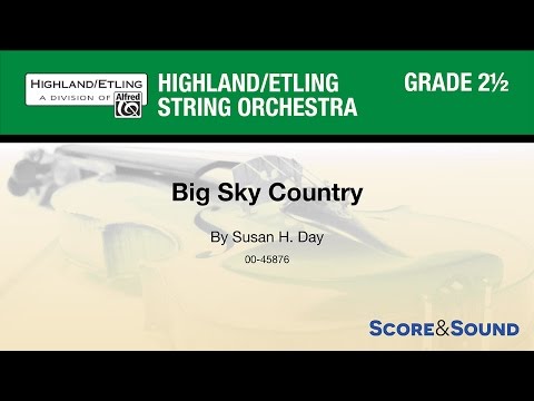 Big Sky Country, by Susan H. Day – Score & Sound