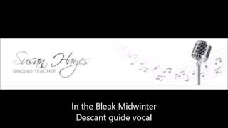 In the Bleak Midwinter descant guide vocal