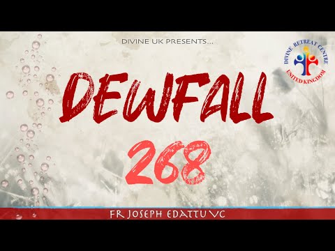 Dewfall 268 - Remember what He has done for you