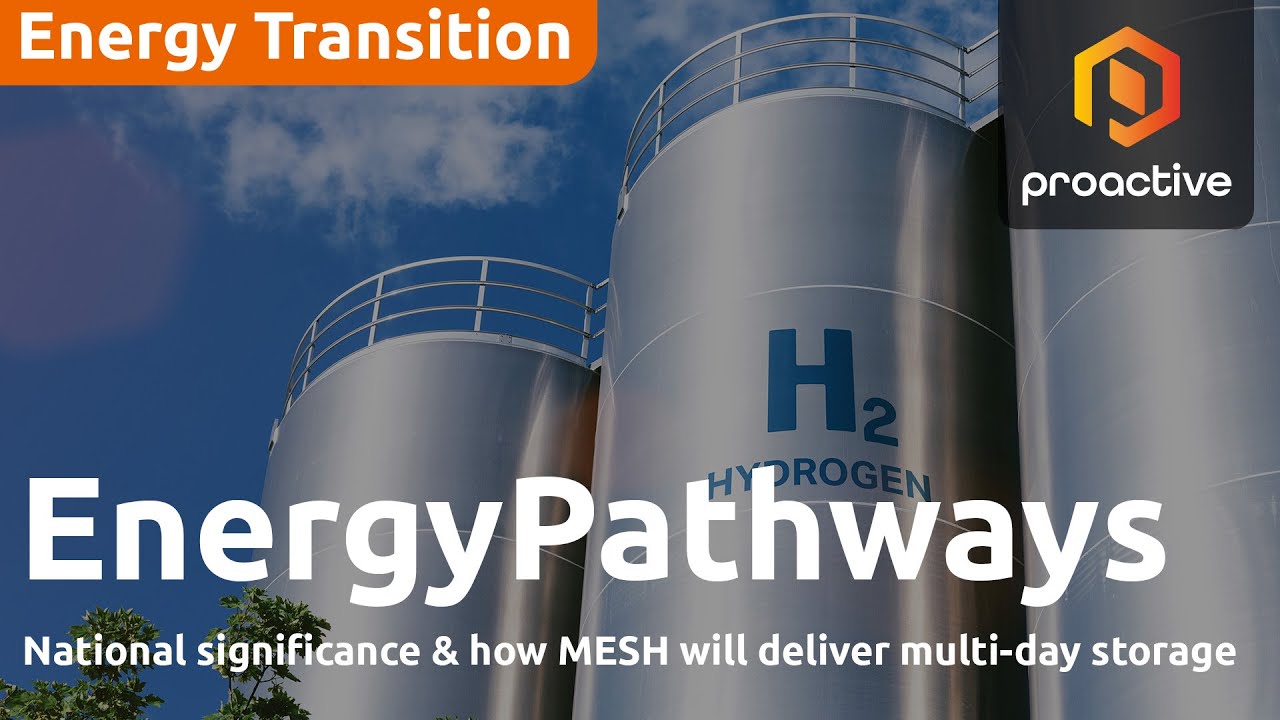 National significance and how MESH will deliver multi-day storage - EnergyPathways Part 2