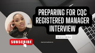 Preparing for CQC interview | Registered Manager | Tips for a Registered Manager