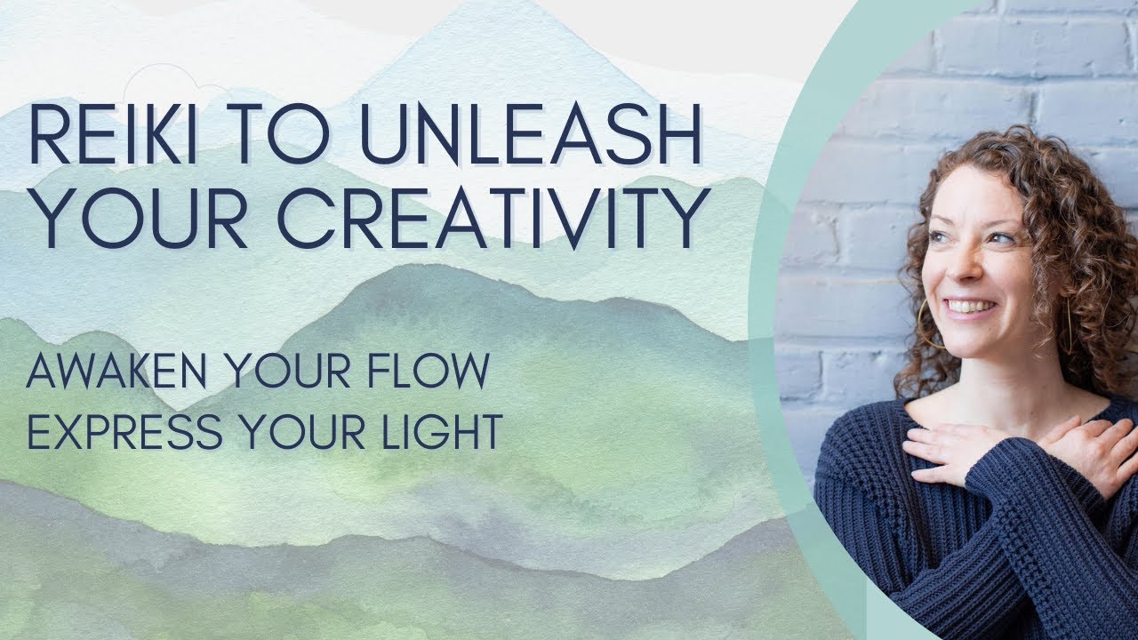 Reiki To Unleash Your Creativity