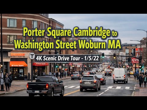 🚖 Porter Square Cambridge to Washington Street Woburn MA | 4K Scenic Drive Tour - 1/5/22
