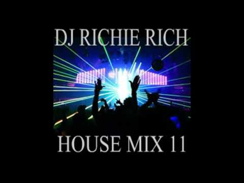 DJ RICHIE RICH HOUSE MIX 11