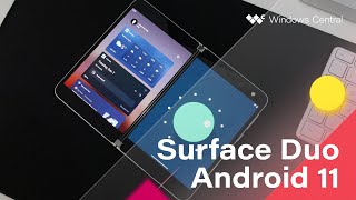 Hands-On: Android 11 for Surface Duo v1!