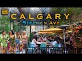 4K Calgary Downtown Stephen Avenue 4k Walking Tour Canada Calgary Alberta Nightlife 4k