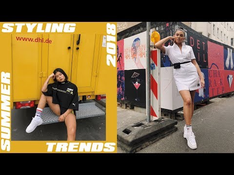 STYLING SUMMER TRENDS 2018