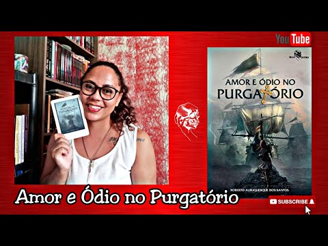 AMOR E DIO NO PURGATRIO - ROBERTO A. SANTOS //Por Jis Rocha
