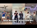 Blue Monday - Extended Mix || Tiktok Compilation