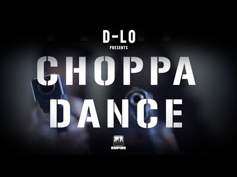 D-Lo - Choppa Dance (Official Video)