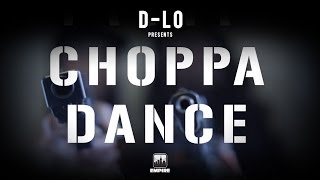 D-Lo - Choppa Dance (Official Video)