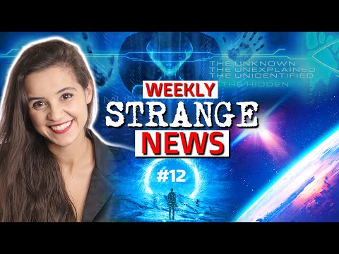 , title : 'STRANGE NEWS of the WEEK - 12 | Mysterious | Universe | UFOs | Paranormal'