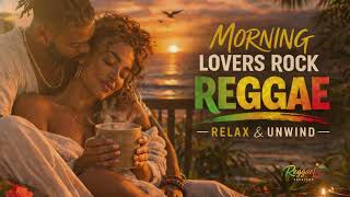 Download lagu 1 Hour Morning Lovers Rock Reggae Mix ☀️Vol. 3 - Relax & Unwind Smooth Reggae Love Songs mp3
