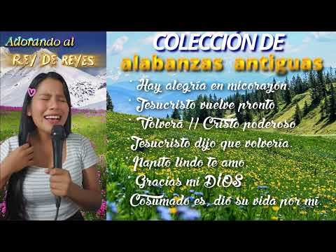 COLECCIÓN DE ALABANZAS ANTIGUAS