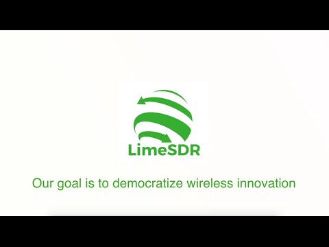 LimeSDR  - Democratizing Wireless Innovation (SDR)