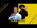 Ti Ma More Mandi (Ft. Fabio)