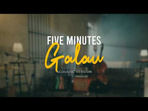 Five Minutes - Galau (Official Acoustic Video)
