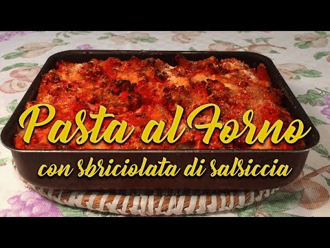 PASTA AL FORNO CON SBRICIOLATA DI SALSICCIA - gustosissima e facilissima