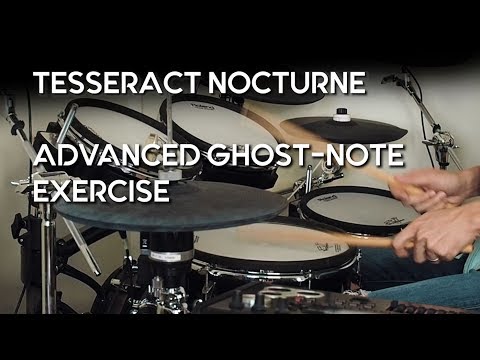 How to play Tesseract Nocturne Verse - Advanced Ghost Notes Jay Postones