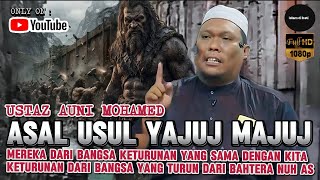 Download lagu ASAL USUL YAJUJ WAL MAJUJ - USTAZ AUNI MOHAMED mp3 Download lagu ASAL USUL YAJUJ WAL MAJUJ - USTAZ AUNI MOHAMED mp3