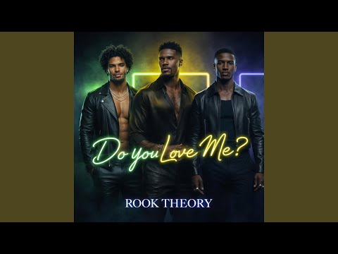 Do You Love Me? (feat. Rook Theory)