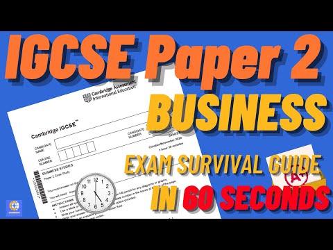 IGCSE (O-level) Business Paper 2 (0450) 60 second Exam Survival Guide - CAIE Updated 2021