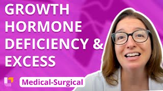 Growth Hormone Deficiency and Excess - Med-Surg  - Endocrine | @Level Up RN