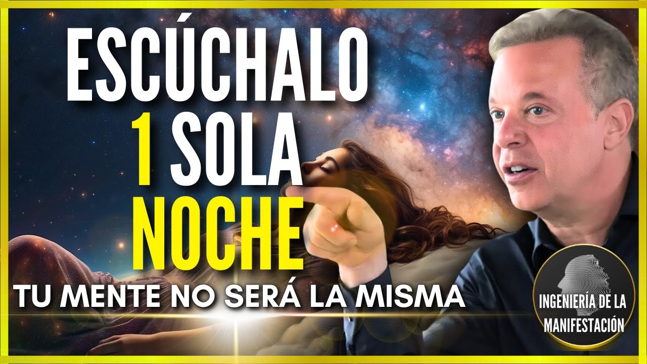Si ESCUCHAS 1 NOCHE TODO EN TU VIDA SE VOLVERÁ FÁCIL |REPROGRAMA TU MENTE AL DORMIR -DR JOE DISPENZA