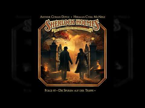 Sherlock Holmes - Die geheimen Fälle des Meisterdetektivs - Folge 61: Die Spuren auf der Treppe