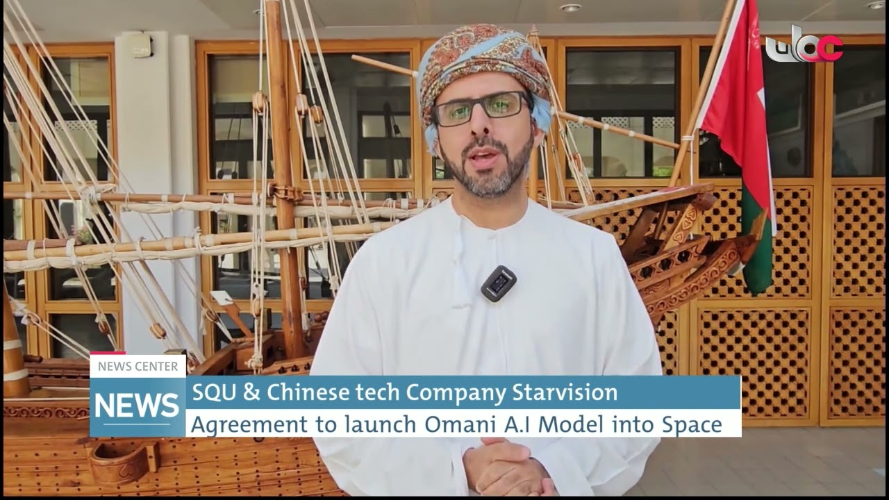 SQU & Chinese tech Company StarvisionAgreement to launch Omani A.I Model into Space