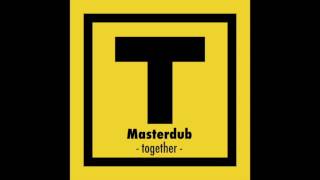 Masterdub - Together