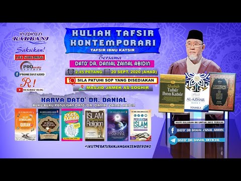 (5:67) [20 SEPT. 2020] Kuliah Tafsir Kontemporari Dato' Dr. Danial Zainal Abidin