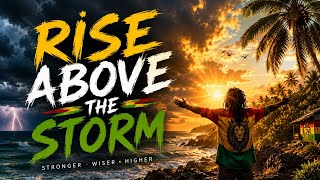 Download lagu RISE ABOVE THE STORM 🌧️➡️☀️ | Powerful Reggae Anthem of Hope & StrengthIl  mp3