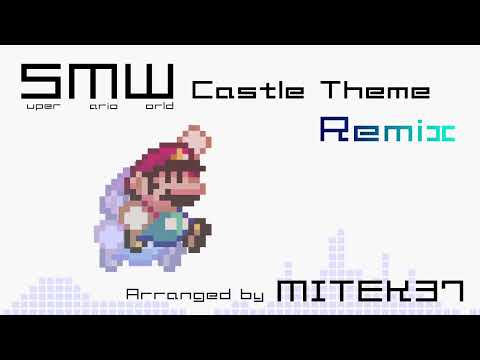 Super Mario World - Castle Theme (MITEK37 Remix)