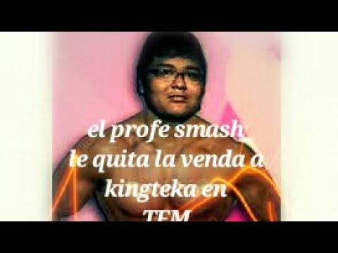 El prosor smash se venga de kingtecla en TFM all stars*