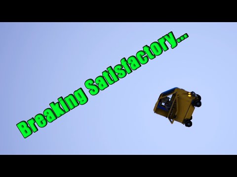 Breaking Satisfactory.... Infinite Factory Cart Flip!
