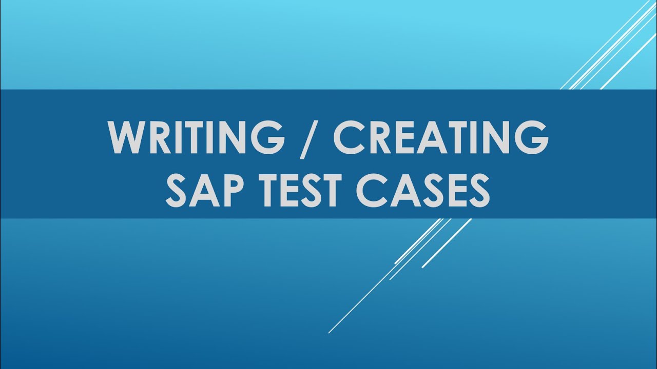 Testing SAP application | SAP Testing | test case writing | sap test cases | sap testing scenarios