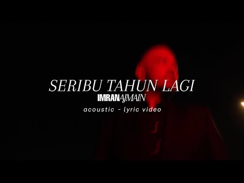 Imran Ajmain - Seribu Tahun Lagi Acoustic ("Terengganu Dream Sequence" by Helmie Yusoh)