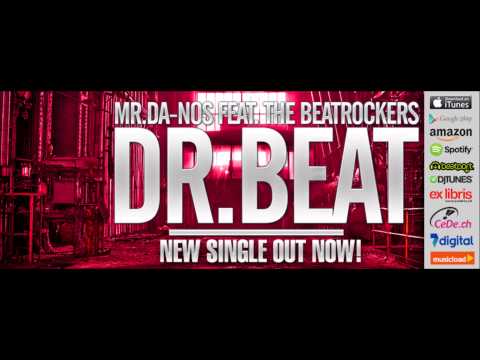 Mr. Da-Nos feat. The Beatrockers - Dr. Beat (Official Mix)