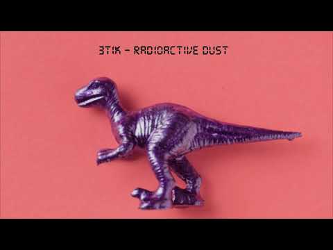 3TIK - Radioactive dust