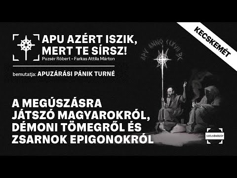 Apu Kecskeméten megúszásra játszó magyarokról, démoni tömegről és zsarnok epigonokról | 2025.11.19.
