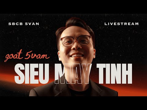 [5van live stream] 10h We speak football cùng BLV…