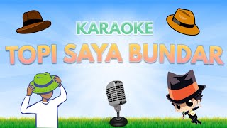 Download lagu Topi Saya Bundar (Lirik) 🎤  Karaoke Lagu Anak Tanpa Vokal 🎵 mp3