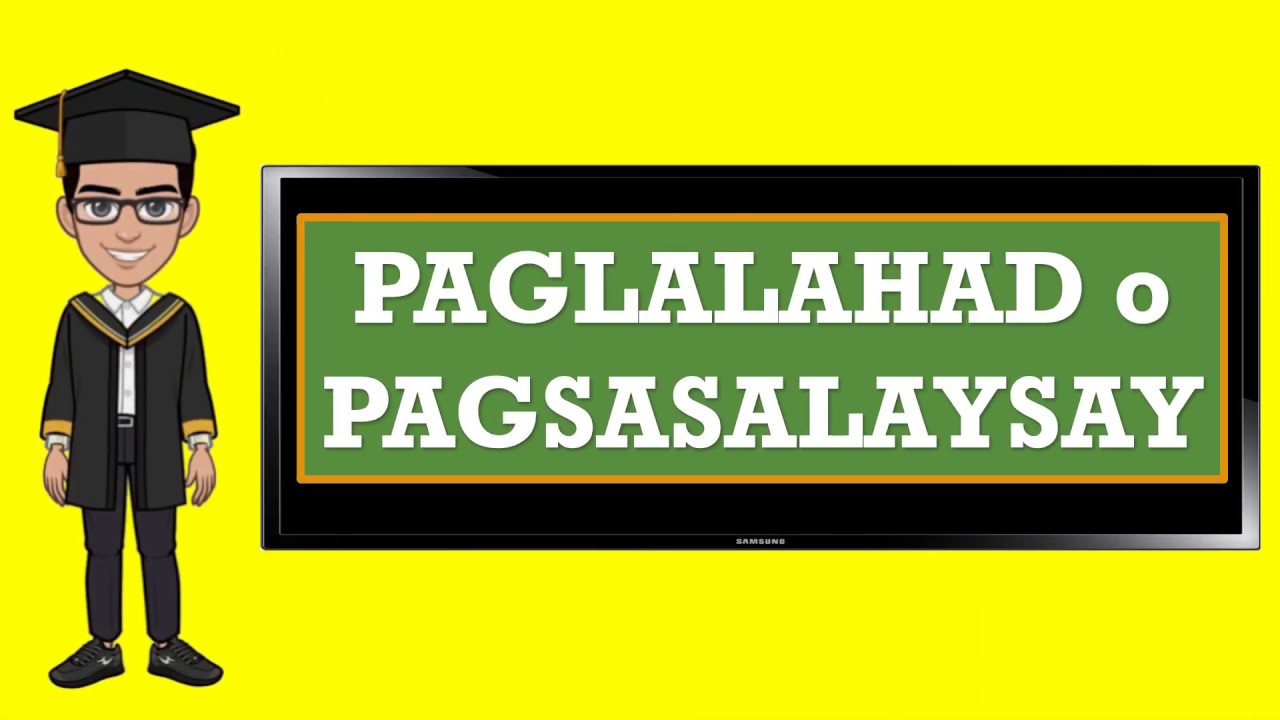 PAGLALAHAD o PAGSASALAYSAY by Sir Juan Malaya