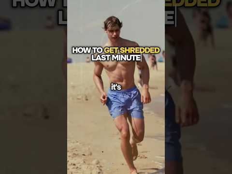 How To Get Shredded In 4-6 Weeks